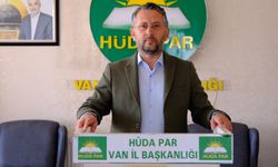 HÜDA PAR Van İl Başkanı Rasim Sayğın’dan önemli açıklamalar