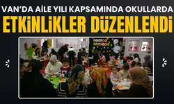 Van’da Aile Yılı kapsamında okullarda etkinlikler düzenlendi