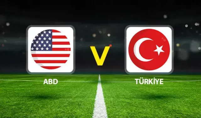 Türkiye - ABD Hazırlık Maçı Bu Akşam! Saat Kaçta, Hangi Kanalda?