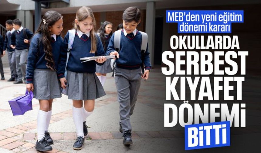 Eğitim Bakanı açıkladı: Okullarda serbest kıyafet dönemi bitti