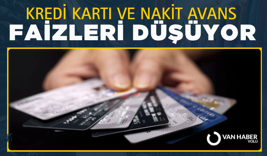 Kredi kartı ve nakit avans faizleri düşüyor