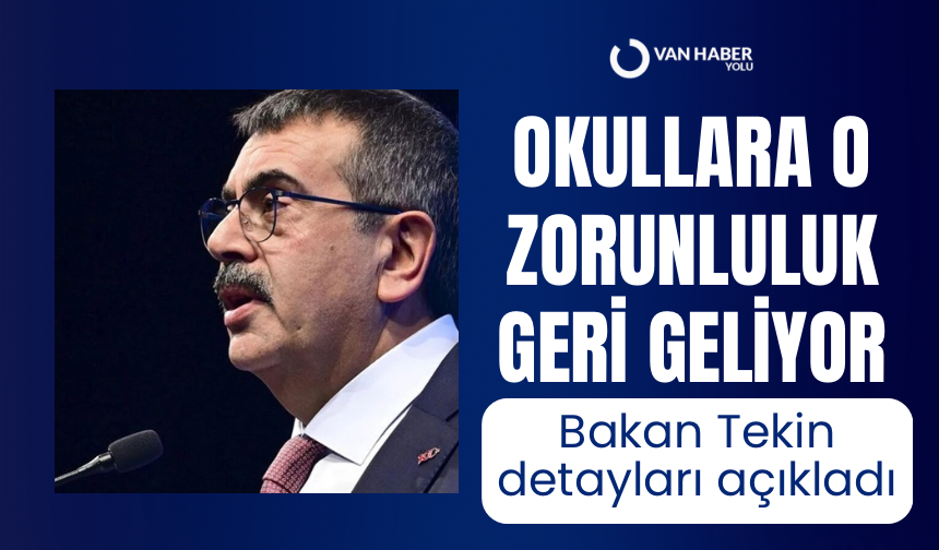Okullara o zorunluluk geri geliyor!