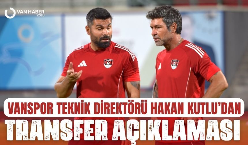 Hakan Kutlu'dan transfer açıklaması!