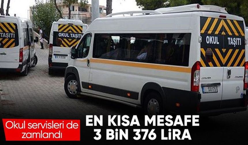 Okul servislerinde en kısa mesafe için ücret 3 bin 376 lira oldu