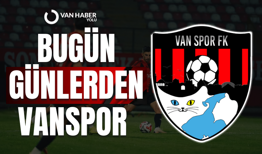 1. Lig’de 7. hafta heyecanı! Bugün günlerden Vanspor…
