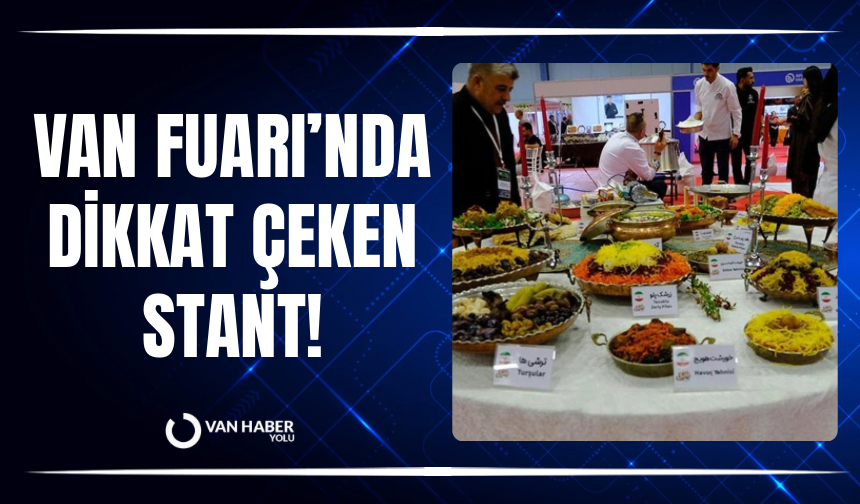 Van Fuarı’nda dikkat çeken stant!