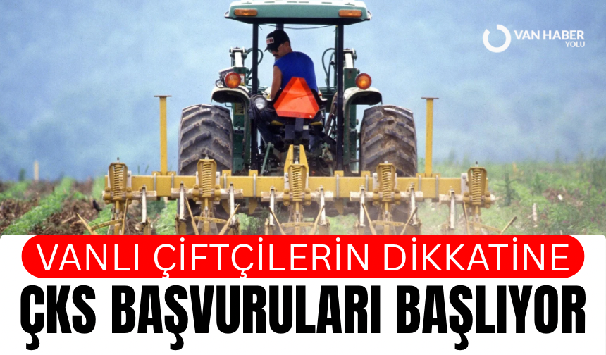Vanlı çiftçilerin dikkatine! Çiftçi Kayıt Sistemi başvuruları başladı