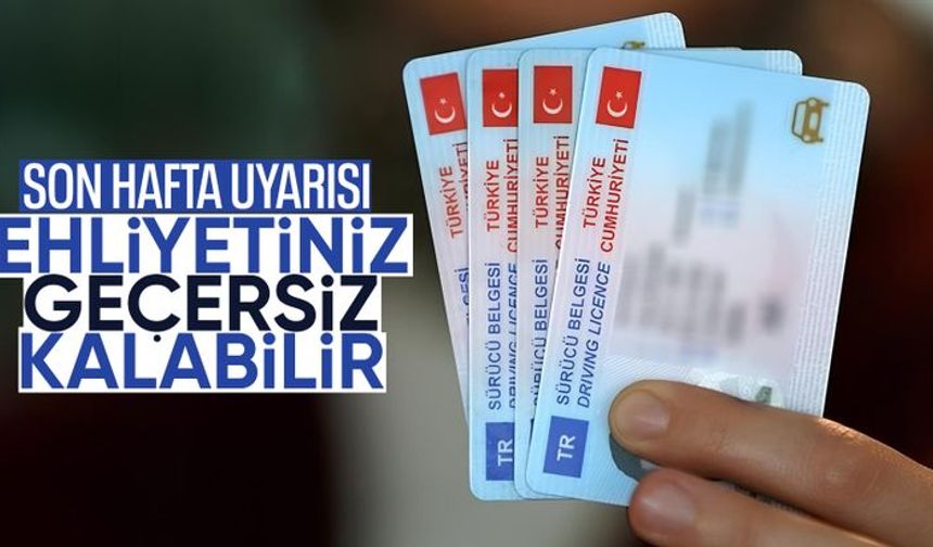 Eski tip ehliyetin yenilenebilmesi için son hafta: Süre uzatılmayacak