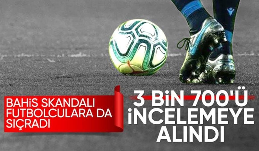 Bahis skandalında yeni gelişme: Hakemlerden sonra kulüpler ve futbolcular da inceleniyor