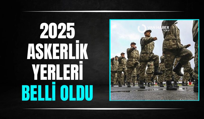 Kasım celbi 2025 askerlik yerleri belli oldu
