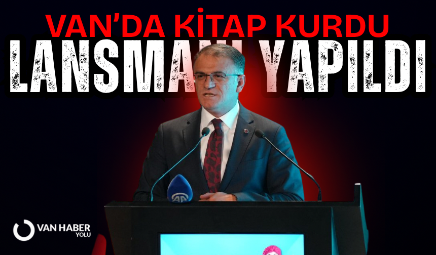 Van’da Kitap Kurdu lansmanı yapıldı