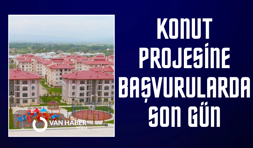 Yüzyılın konut projesine başvurularda son gün