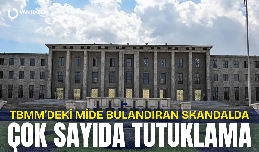 TBMM'deki skandalda çok sayıda tutuklama
