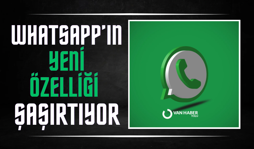 WhatsApp yeni özelliği ile sosyal medya gibi olacak