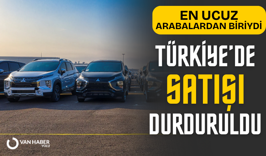 Türkiye’de satılan en ucuz otomobillerden biriydi: Türkiye’de satışı durduruldu