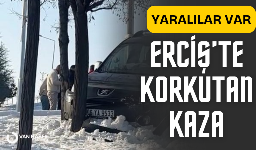 Erciş’te korkutan kaza; Yaralılar var