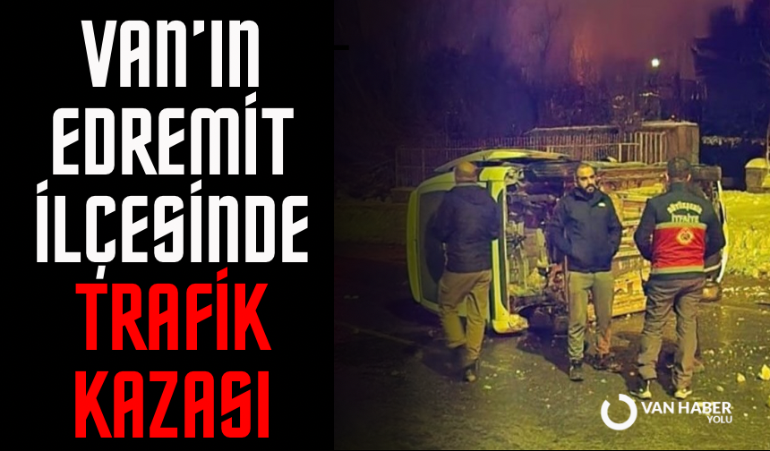 Van’ın Edremit ilçesinde trafik kazası