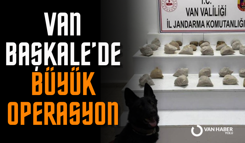 Van Başkale’de büyük operasyon