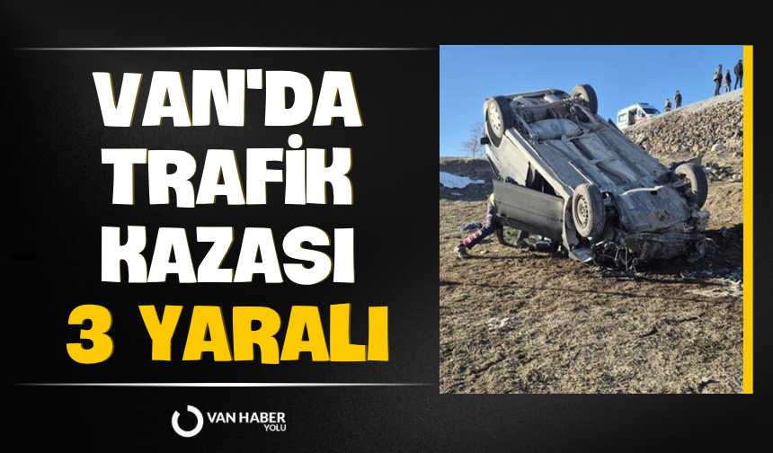 Van'da trafik kazası: 3 yaralı